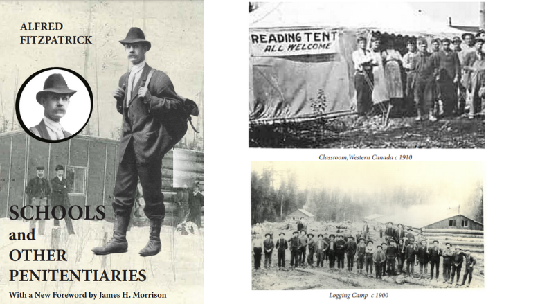 Cover of the book called "schools and other penitentiaries" and two pictures from the book. One showing a reading tent in 1910 and the other one showing a lodging camp in 1900