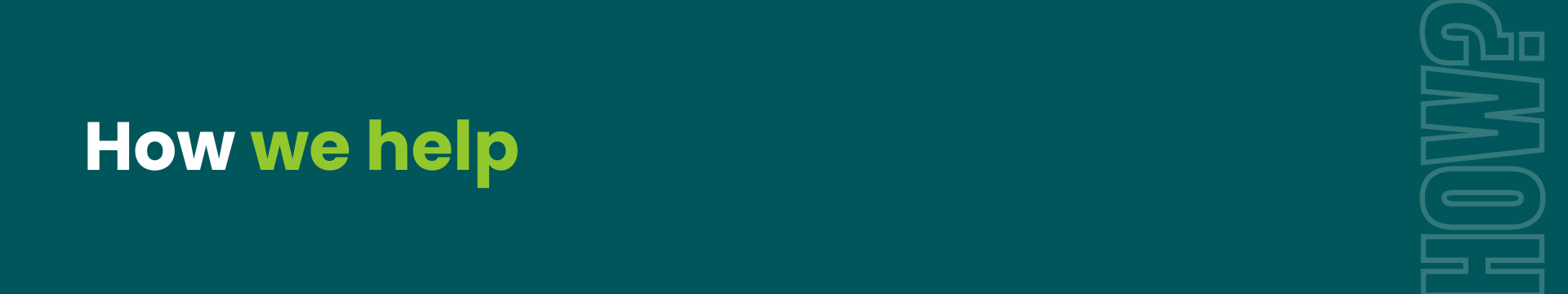 The text "How can we help you?" written on a light green background
